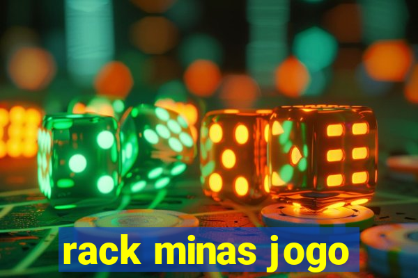 rack minas jogo